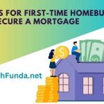 5 Tips for First-Time Homebuyers to Secure a Mortgage